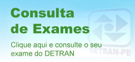 Clique aqui e consulte os seus exames do DETRAN